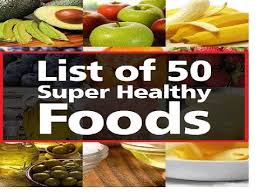 50 Super Healthy Foods to Eat