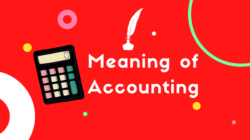 Definition of Accounting