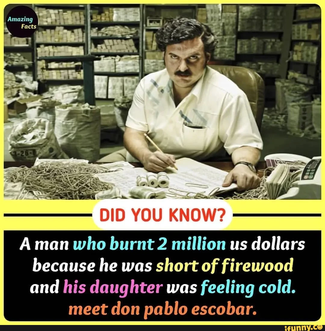 Meet The Drug Lord Who Burnt $2m Because There Was No Firewood And His Daughter 