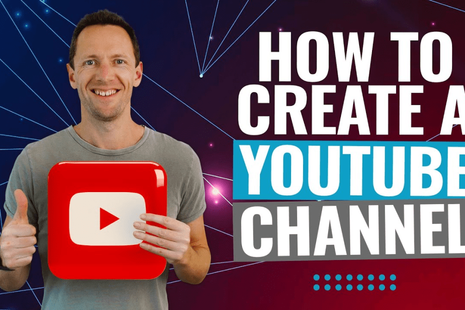 How to Start a YouTube Channel: Beginner Guide